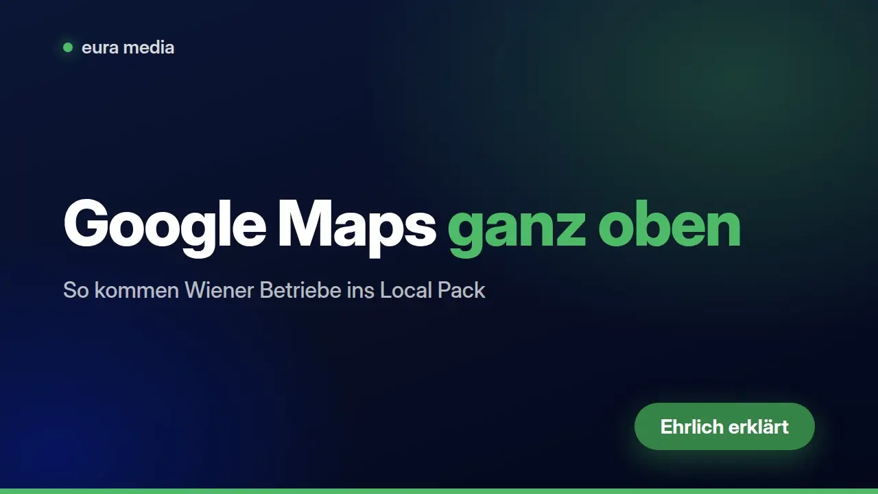 Local SEO: So kommen Sie in Google Maps nach oben – Video von Eura Media