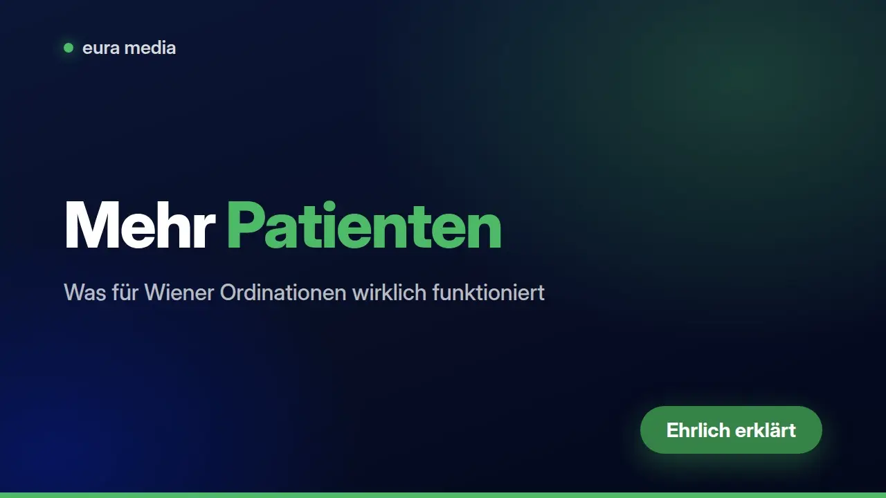 Mehr Patienten gewinnen: Marketing für Arztpraxen in Wien – Video von Eura Media