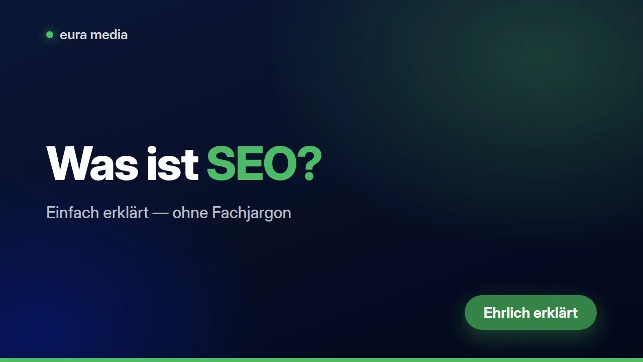 Was ist SEO? Einfach erklärt in 60 Sekunden – Video von Eura Media